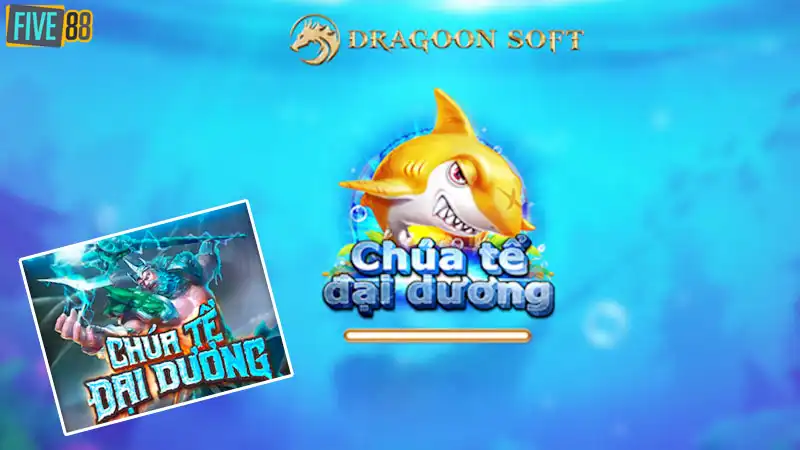 Chúa tể đại dương bắn cá ẩn chứa nhiều ưu điểm Chúa tể đại dương bắn cá ẩn chứa nhiều ưu điểm